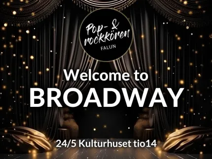 Affisch med mörka scenridåer och guldglitter, med texten ”Welcome to BROADWAY” och datum/plats..