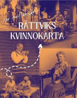 Sepiatonat collage med flera äldre foton av kvinnor, texten ”Rättviks kvinnokarta” och en streckad pil..