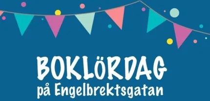 Blå bakgrund, animerad flaggvimpel, boklördag på Engelbrektsgatan med vita bokstäver.