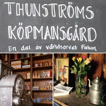 Thunströms Köpmansgårs en del av Världsarvet Falun med vita bokstäver på grå bakgrund, två bilder med inredningsdetaljer från en affär från sekelskiftet.