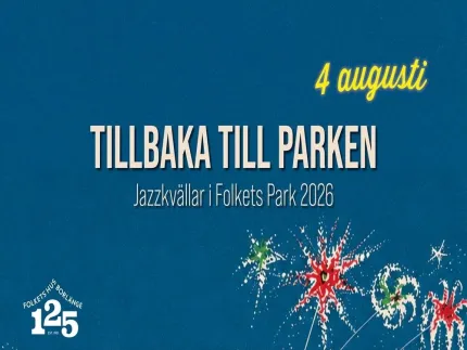 Blå affisch med texten “4 augusti” och “TILLBAKA TILL PARKEN”, med färgstarka fyrverkerier i nedre hörnet..
