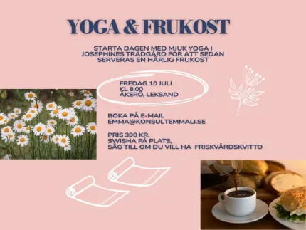Rosa affisch med rubriken “Yoga & Frukost”, textinfo samt bilder av prästkragar och frukost med kaffe..