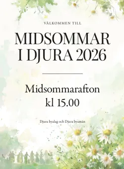 Affisch med text om midsommar i Djura och tid, med akvarellbakgrund, prästkragar och grönska..