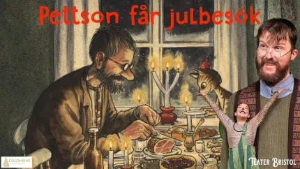 Affisch med illustrerad julmiddag vid fönster, texten ”Pettson får julbesök” och en överlagd person och barn..