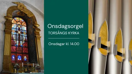 Affisch med text om onsdagsorgel i Torsångs kyrka, med kyrkfönster till vänster och orgelpipor till höger..