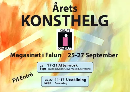 Färgstark affisch med texten ”Årets KONSTHELG”, info om Magasinet i Falun och datum 25–27 september..