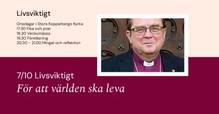 Affisch med programtext och porträtt av en präst i glasögon, med rubriken ”Livsviktigt” och datum 7/10..