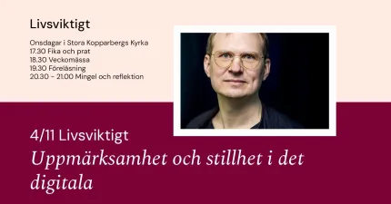 Affisch med svensk text om evenemanget Livsviktigt samt ett porträtt av en man med glasögon på höger sida..