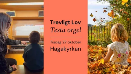 Tredelad affisch med orgelspel inomhus till vänster, text i mitten och barn bland höstlöv utomhus till höger..